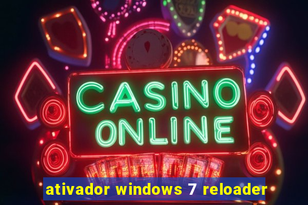 ativador windows 7 reloader